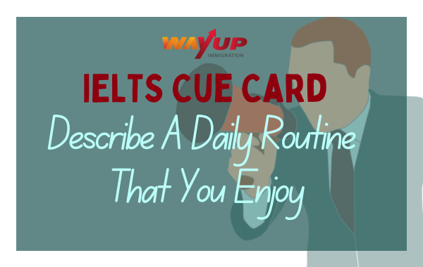1708694379Describe A Daily Routine That You Enjoy- IELTS Cue Card.png